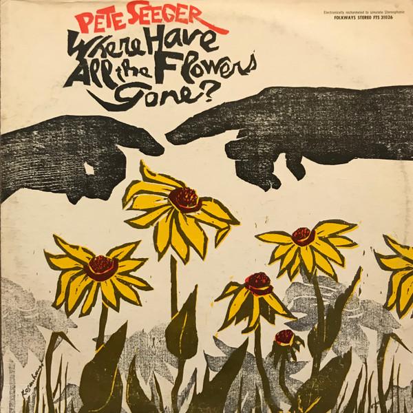 Pete Seeger – Where Have All The Flowers Gone?